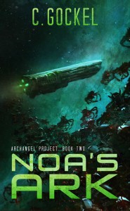 Noa's Ark. Archangel Project Book 2