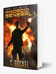 Android General 1 : Archangel Project Book 7